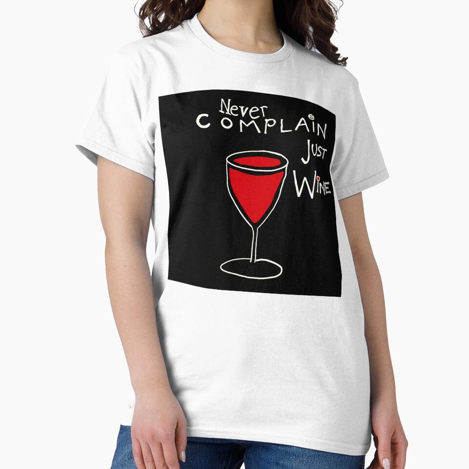 Never Complain, Just Wine by Little Red Art