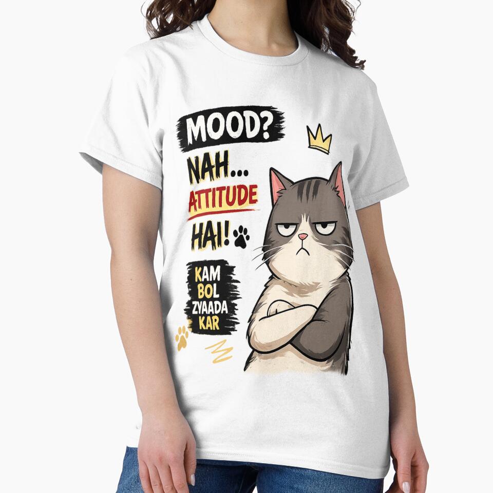 Attitude Cat Meme | Mood Nahi Attitude Hai by ArtoryNest