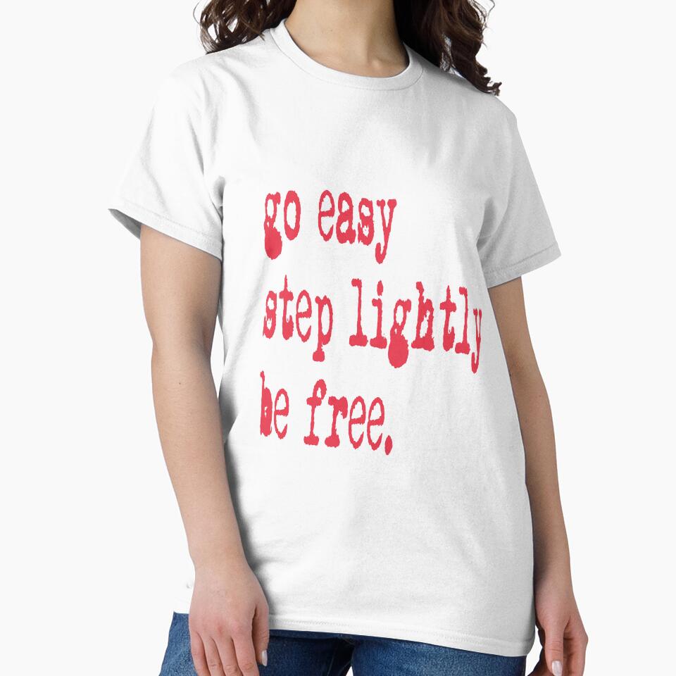 Go Easy, Step Lightly, Be Free by SerpentSkyArts