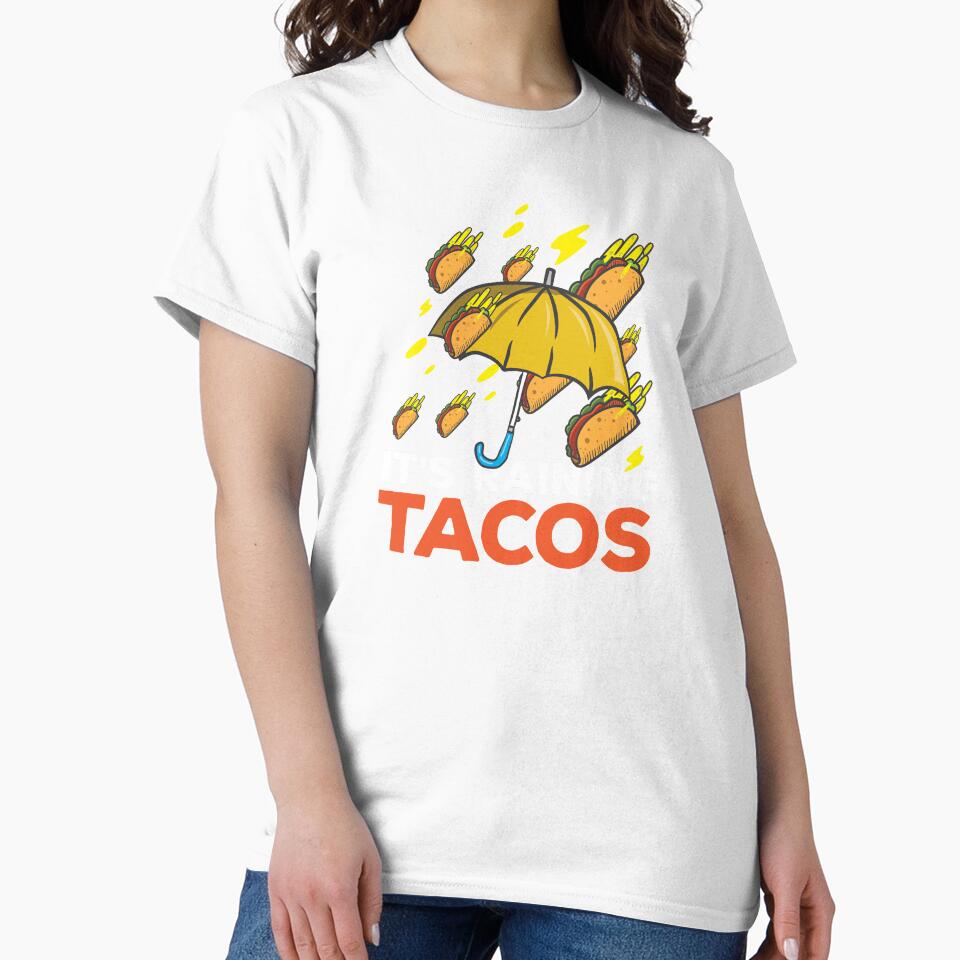 Love Tacos Its Raining Tacos Birthday Gift Idea by haselshirt