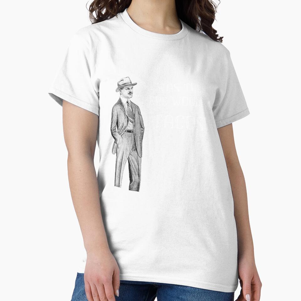 Funny Taco Quote Saying T-shirt by ChangeRiver