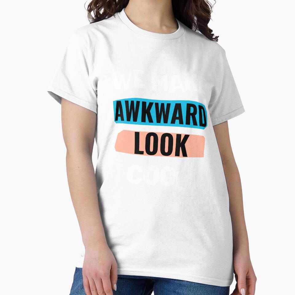 We make awkward look cool, gift for introverts by HosvPrint .s