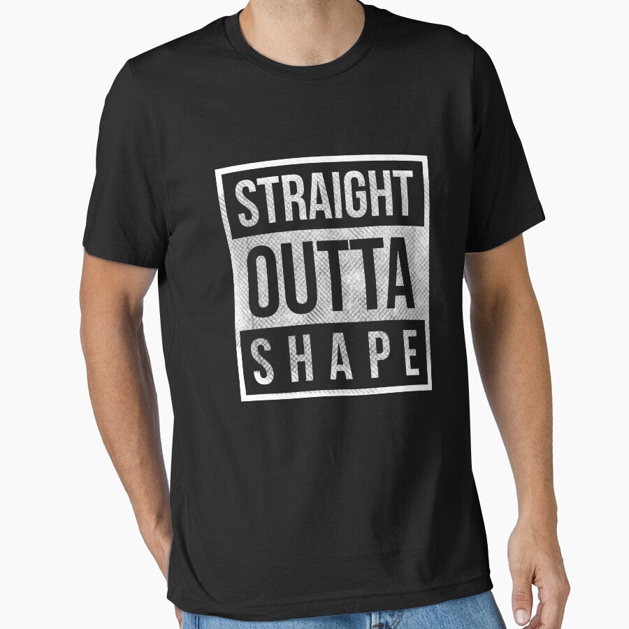 straight outta shape funny t-shirt by RedYolk