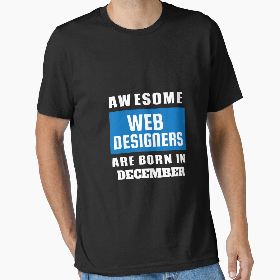 Awesome Web Designers Are Born In December - Birthday by Superhero Gear