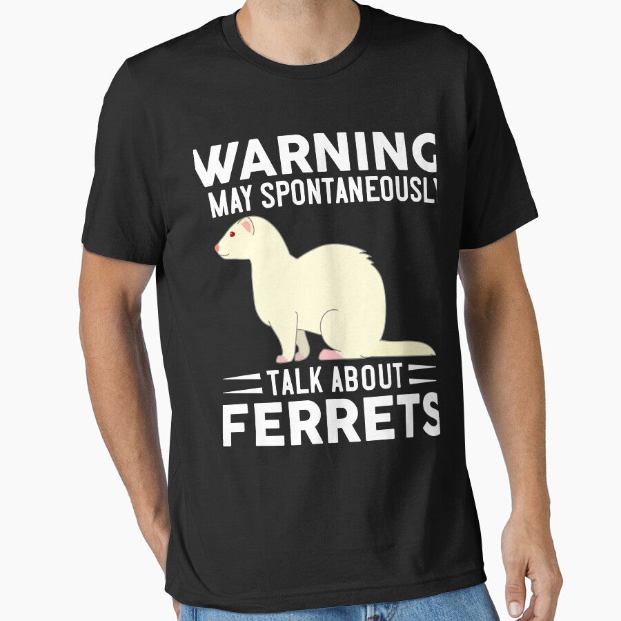 Warning I May Spontaneously Talk About Ferrets by OX-tright