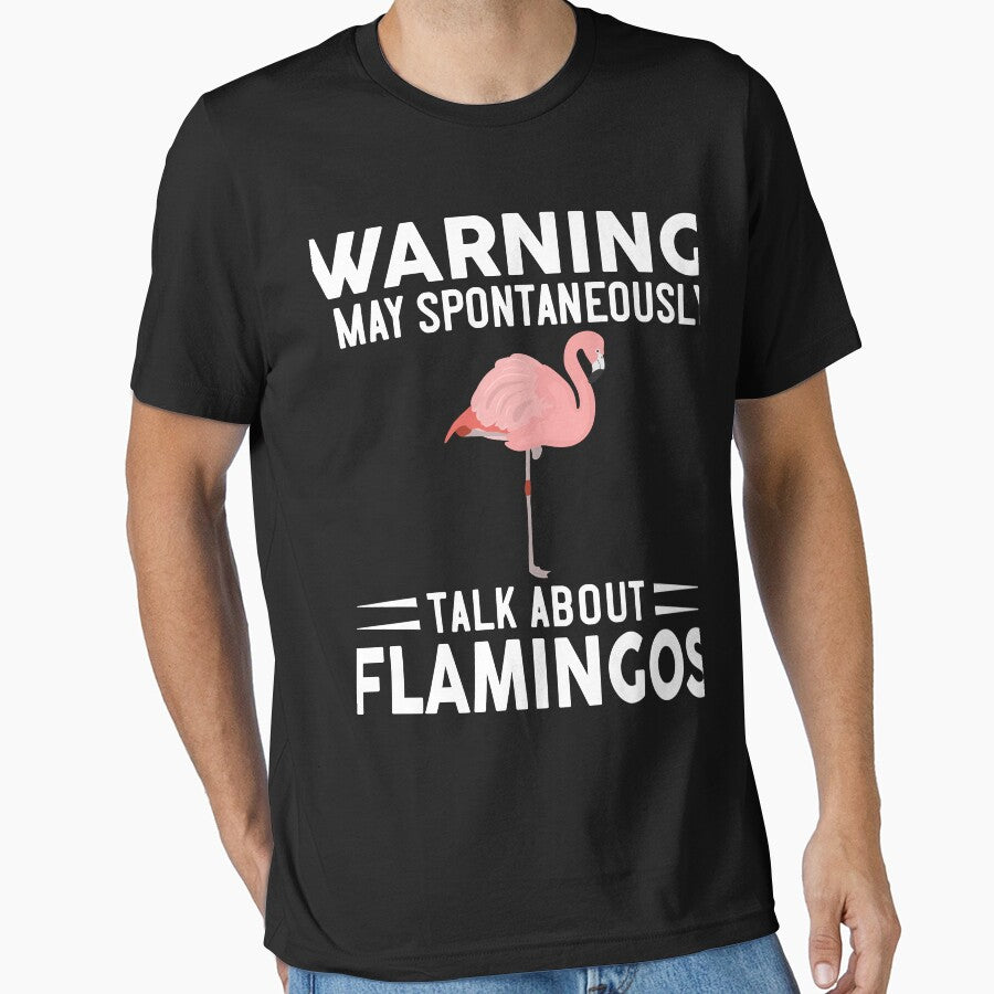 Warning I May Spontaneously Talk About Flamingos by OX-tright