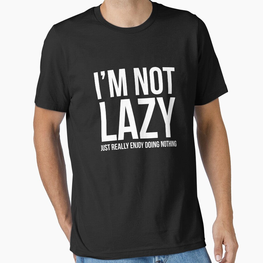 I'm Not Lazy I Just Enjoy Doing Nothing by evokearo