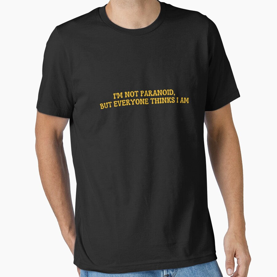 I'm not paranoid, but everyone thinks I am by rawaart1
