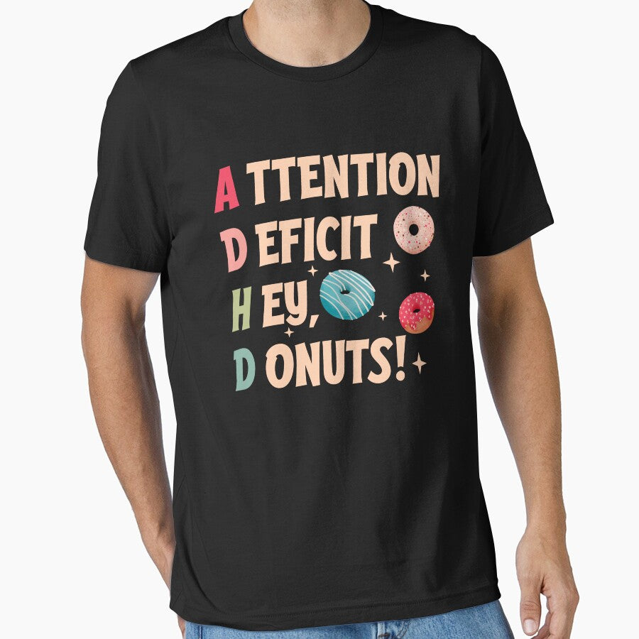 ADHD Attention Deficit Hey, Donuts! by KALONTA
