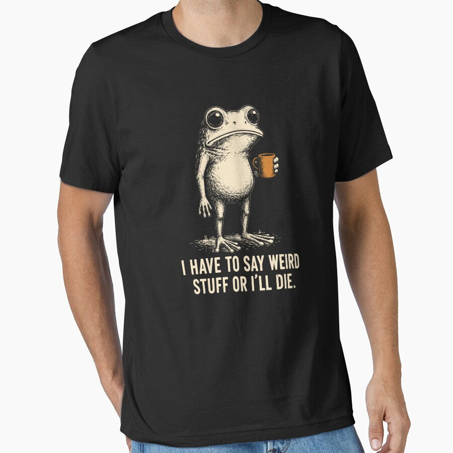 I Have to Say Weird Stuff Or I Will Die by Rivolli