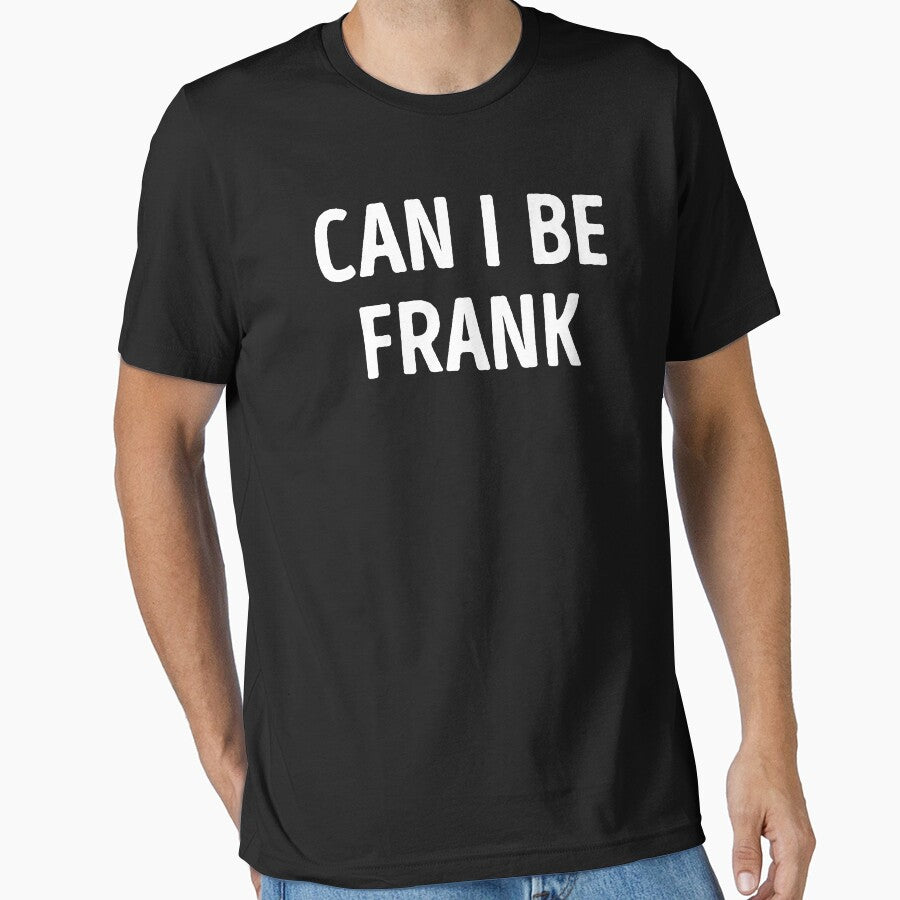 Can I Be Frank Funny Dad Joke by WhistleCloset
