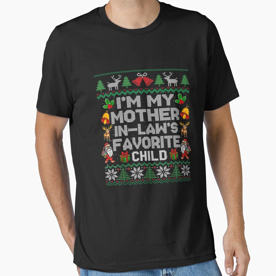 I'm My Mother-In-Law's Favorite Child Funny Christmas by HappyHedgeTees