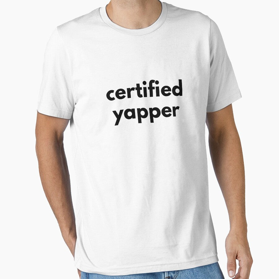 certified yapper by drymartini52
