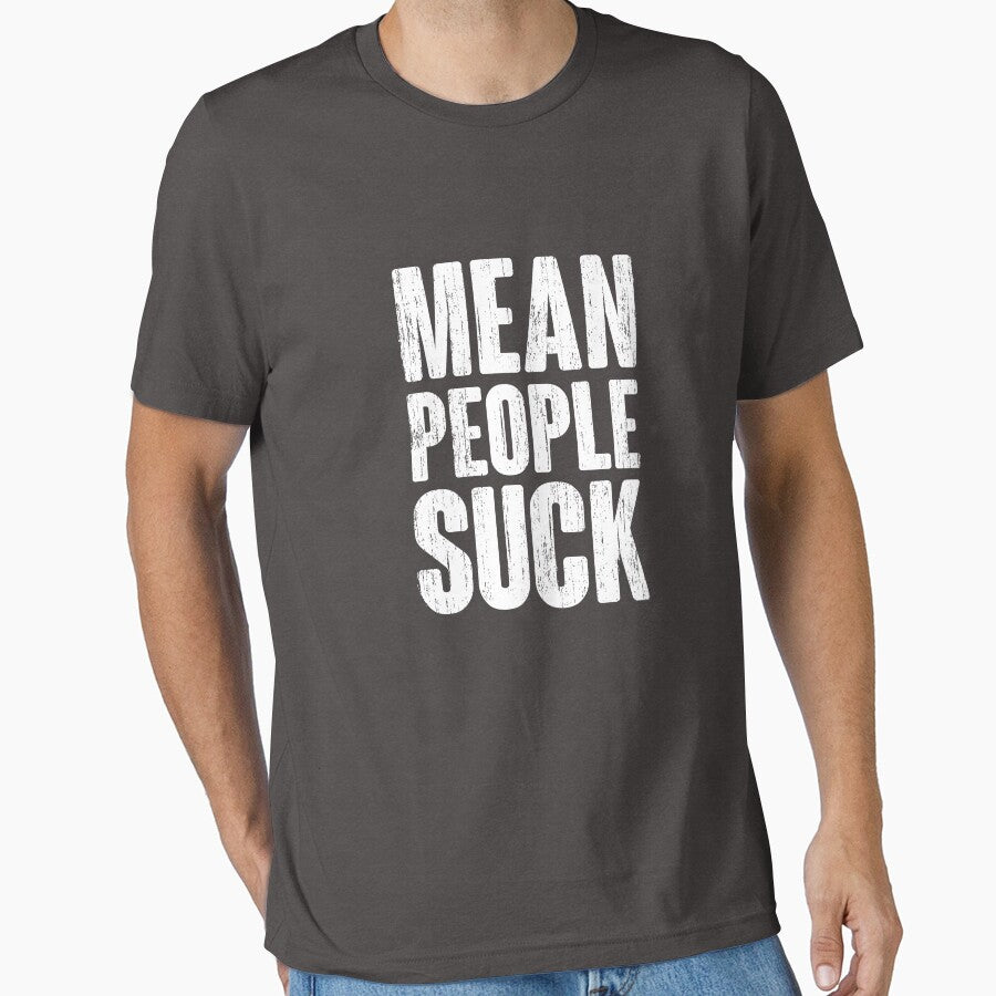 Mean People Suck by feedercreative