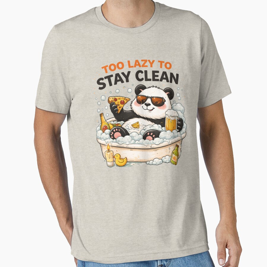 Too Lazy To Stay Clean Funny Panda Bath Chill Design by ZenvyraLab