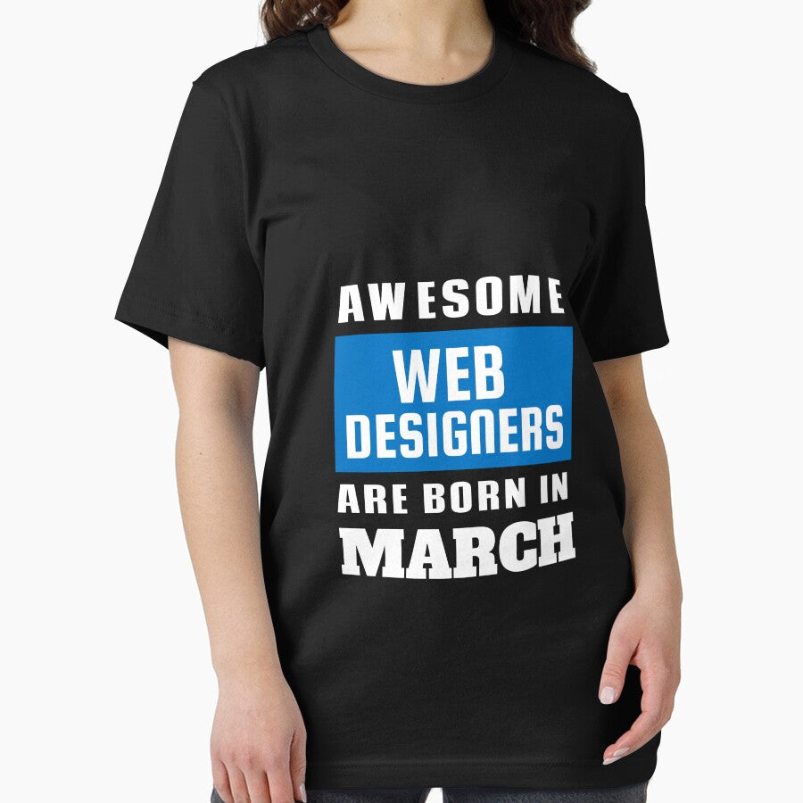 Awesome Web Designers Are Born In March - Birthday by Superhero Gear