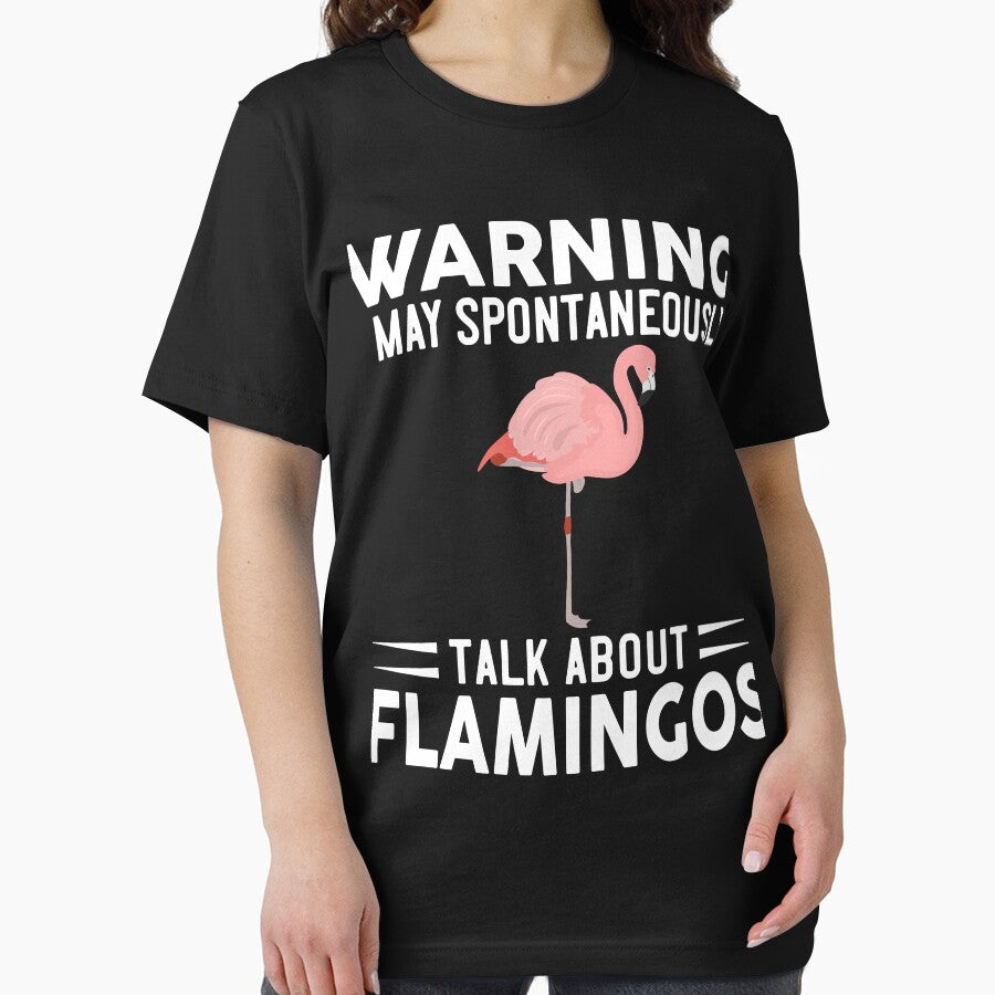 Warning I May Spontaneously Talk About Flamingos by OX-tright