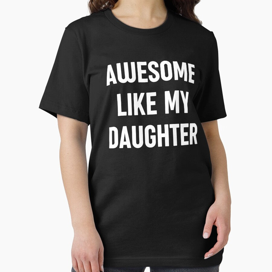 Awesome Like My Daughter Funny Dad Jokes by WhistleCloset
