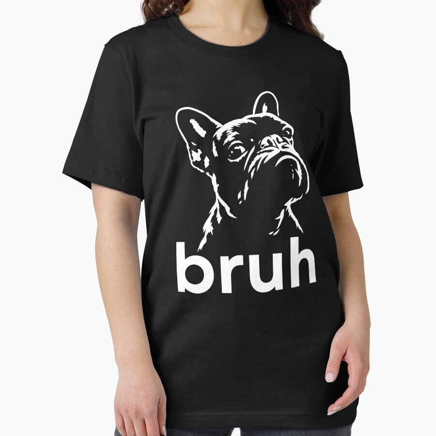 Bruh Funny French Bulldog Meme Dog Lover Art 2 by Doodletext