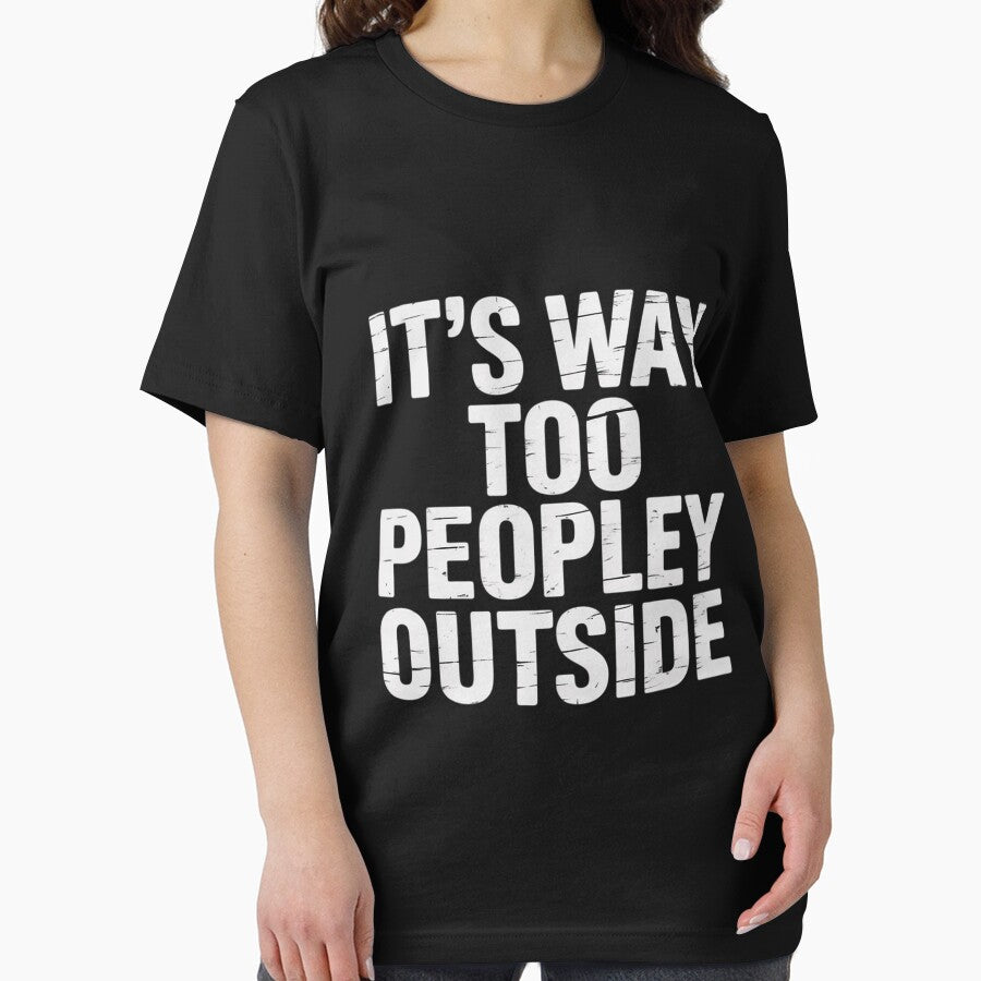 Introvert It's Way Too Peopley Outside by CareTopping