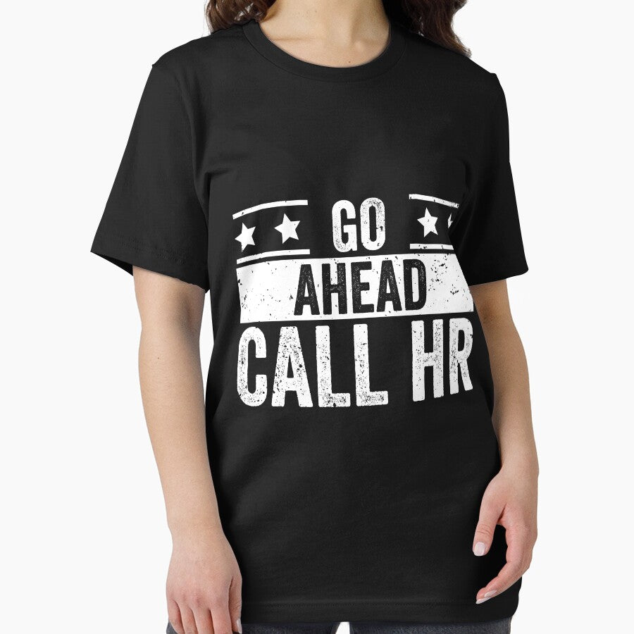 Go Ahead Call Hr Funny Workplace Employee Humor by 76Valeria