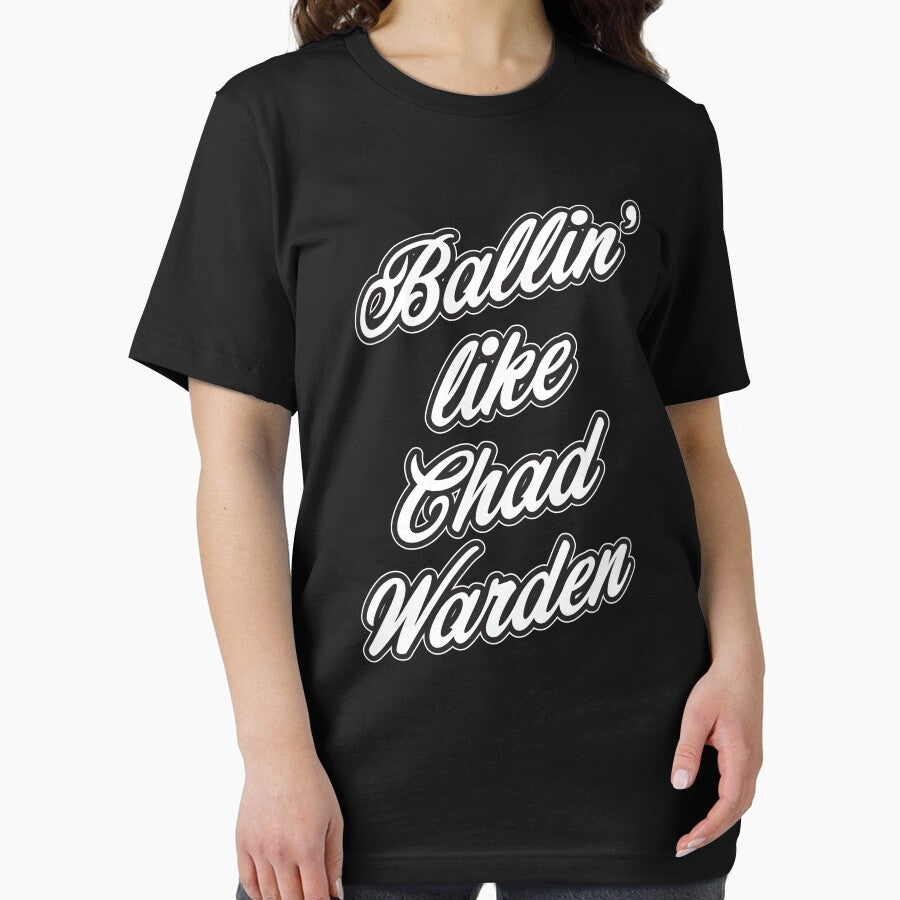 Meme Ballin' like Chad Warden Funny Gift by SuperFreshArt