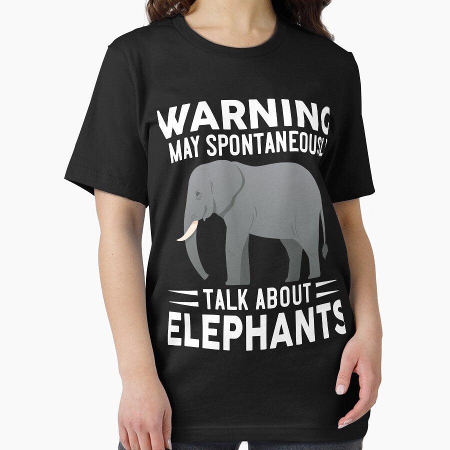 Warning I May Spontaneously Talk About Elephants by OX-tright