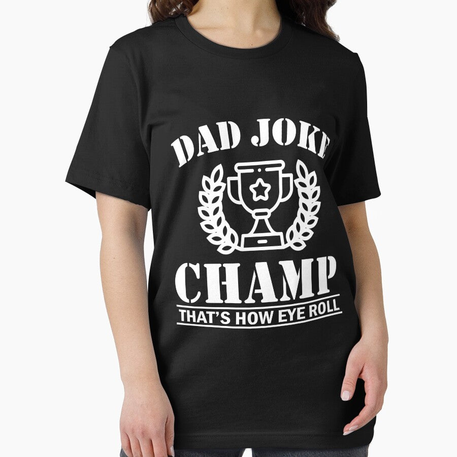 Dad Joke Champ - That's How Eye Roll by printrendstore