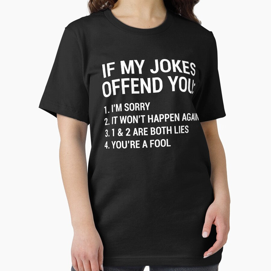 My Jokes Funny Sarcastic Quotes T-shirt by zcecmza