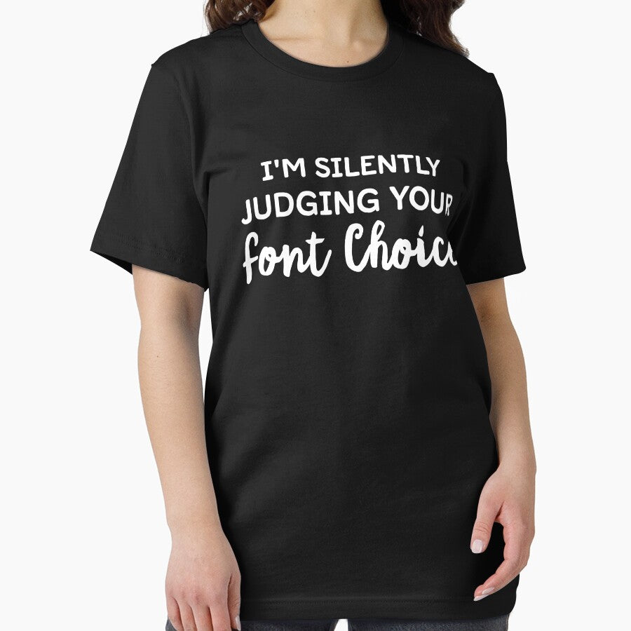 Graphic Designer Gift, Gift for Designer, I'm Silently Judging Your Font Choice Graphic Designer Shirt Web Designer Shirt Interior Designer by aymob