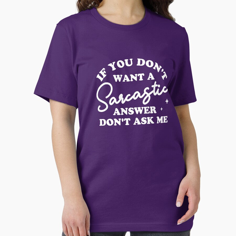 If You Don't Want A Sarcastic Answer Don't Ask Me by NQArtist