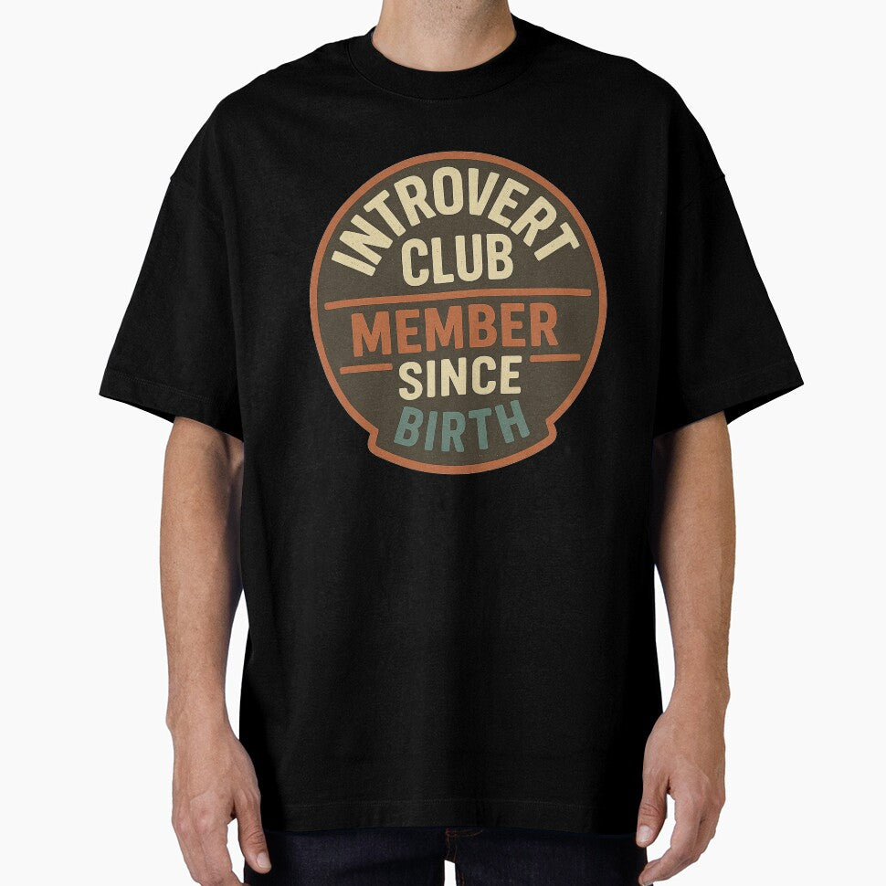 Introvert Club Member Since Birth Retro Badge Design by ChalaDesign
