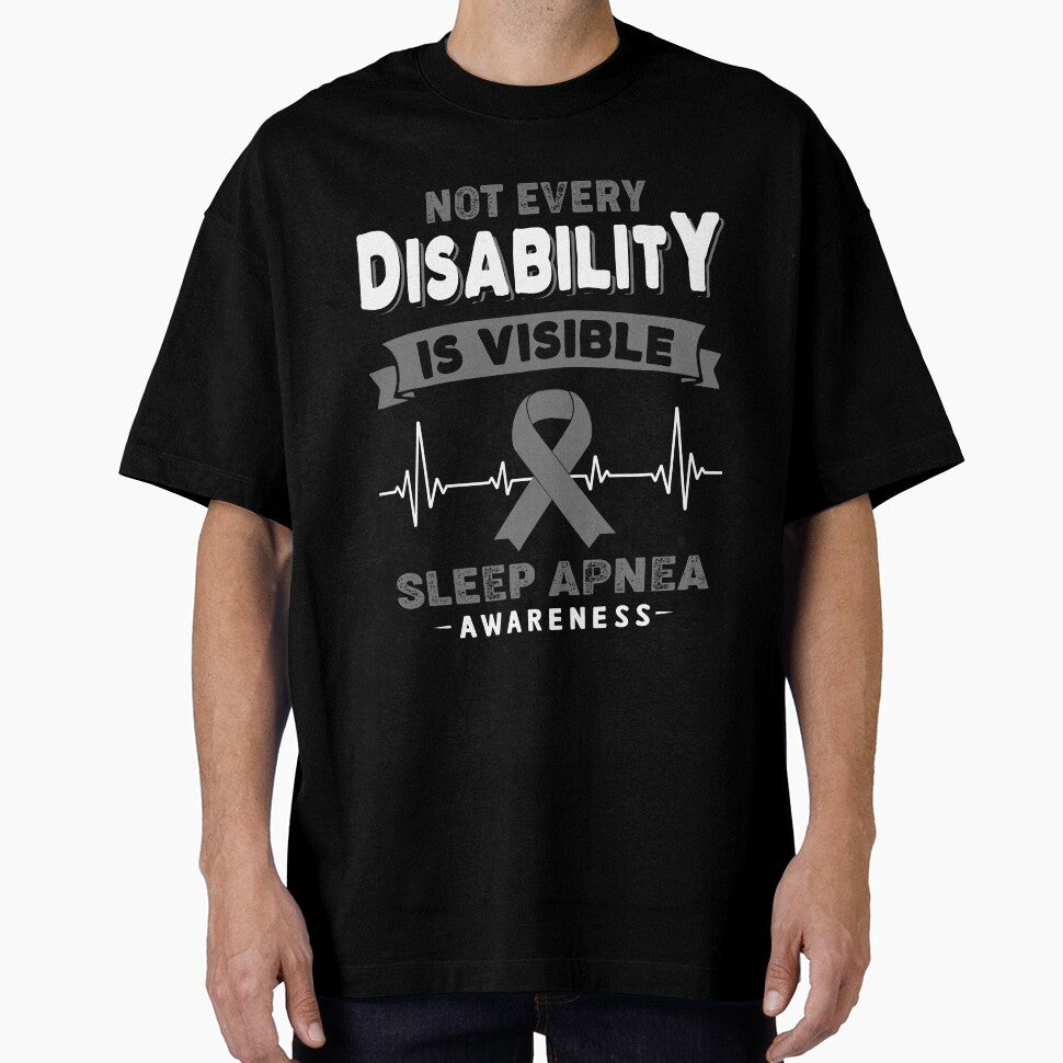 Sleep Apnea Awareness - Not Every Disability Is Visible by RidnerStore