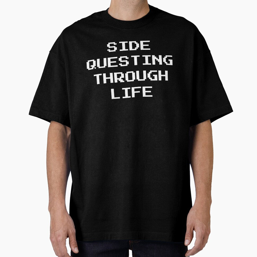 Side Questing Through Life Black Tshirt by TheVibeMerchant