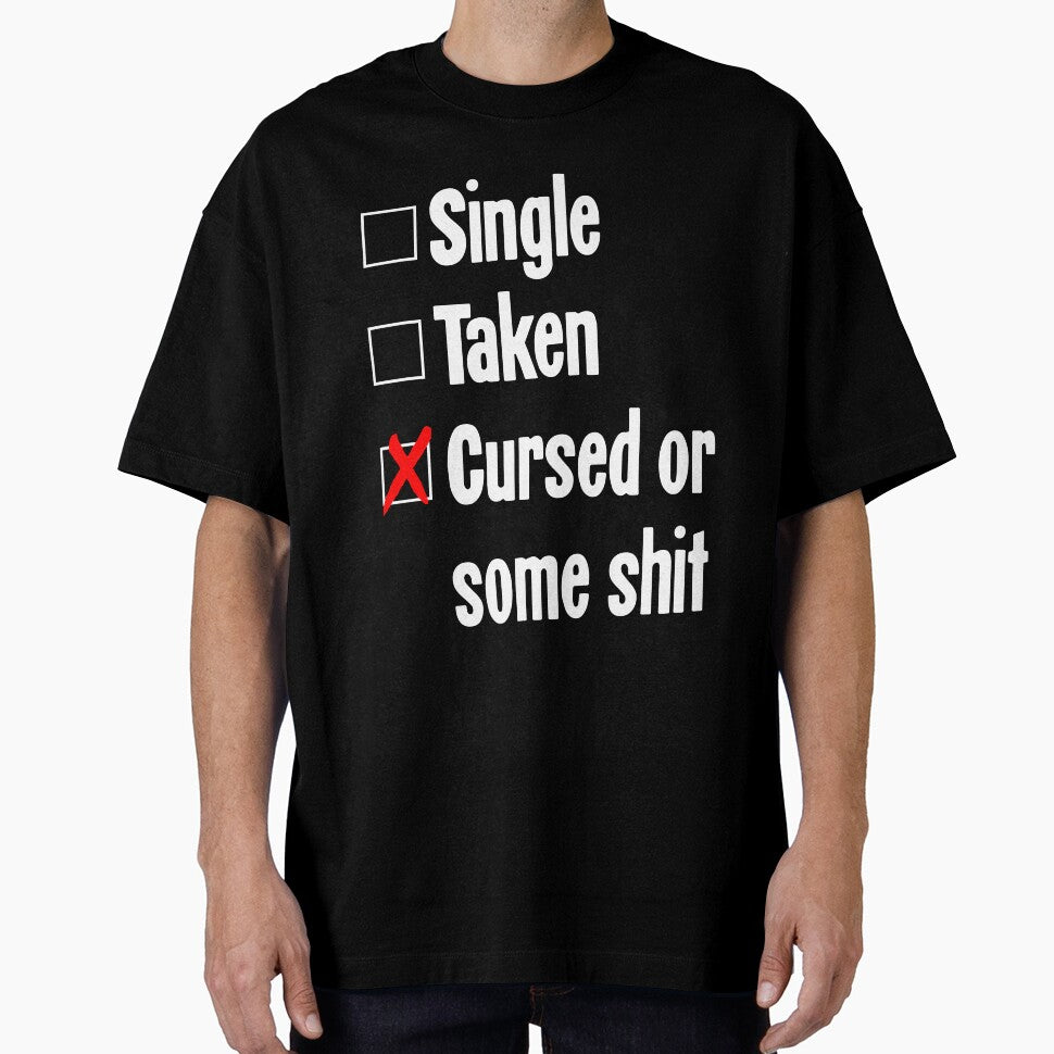 Single, Taken, Cursed or Some Shit by Good-Looking Corpse