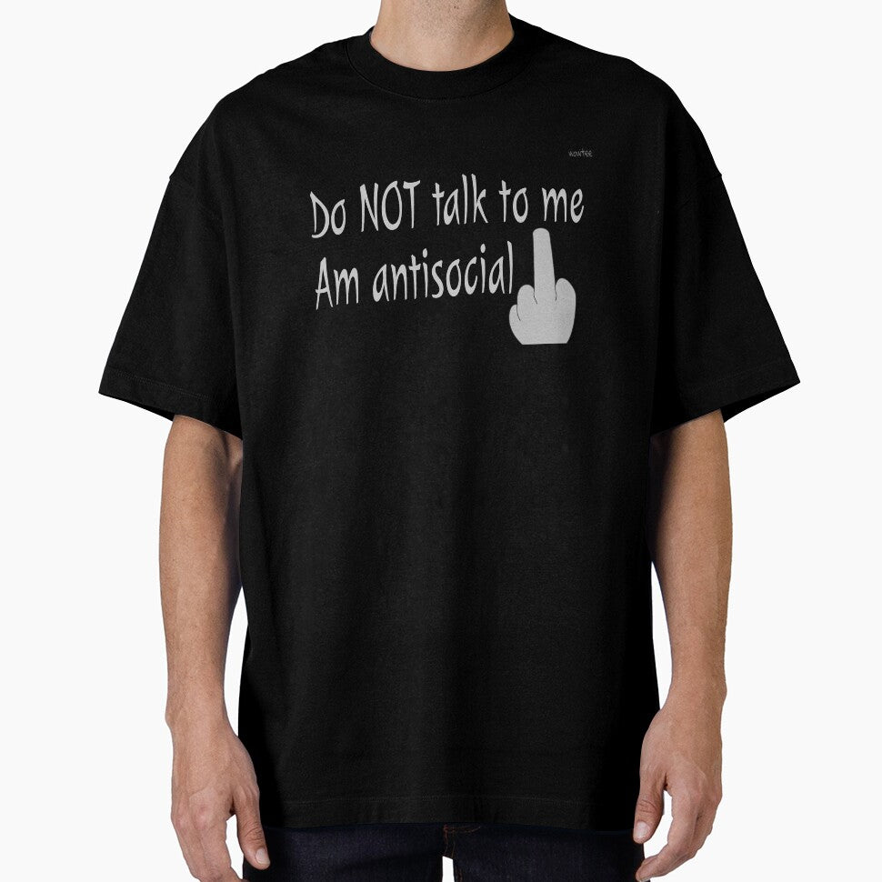 I'm antisocial by wowitsmytshirt