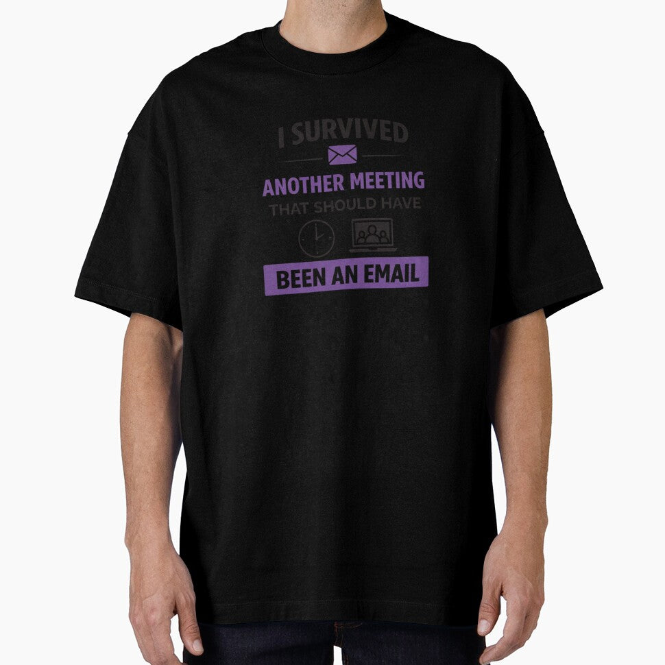 I Survived Another Meeting That Should Have Been an Email – Funny Office Quote - retro by MK-Charlie