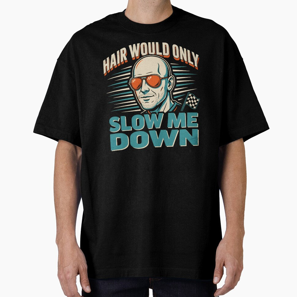 Hair Would Only Slow Me Down Dad Humor Funny Sarcastic Bald Dad by Redgiant87x