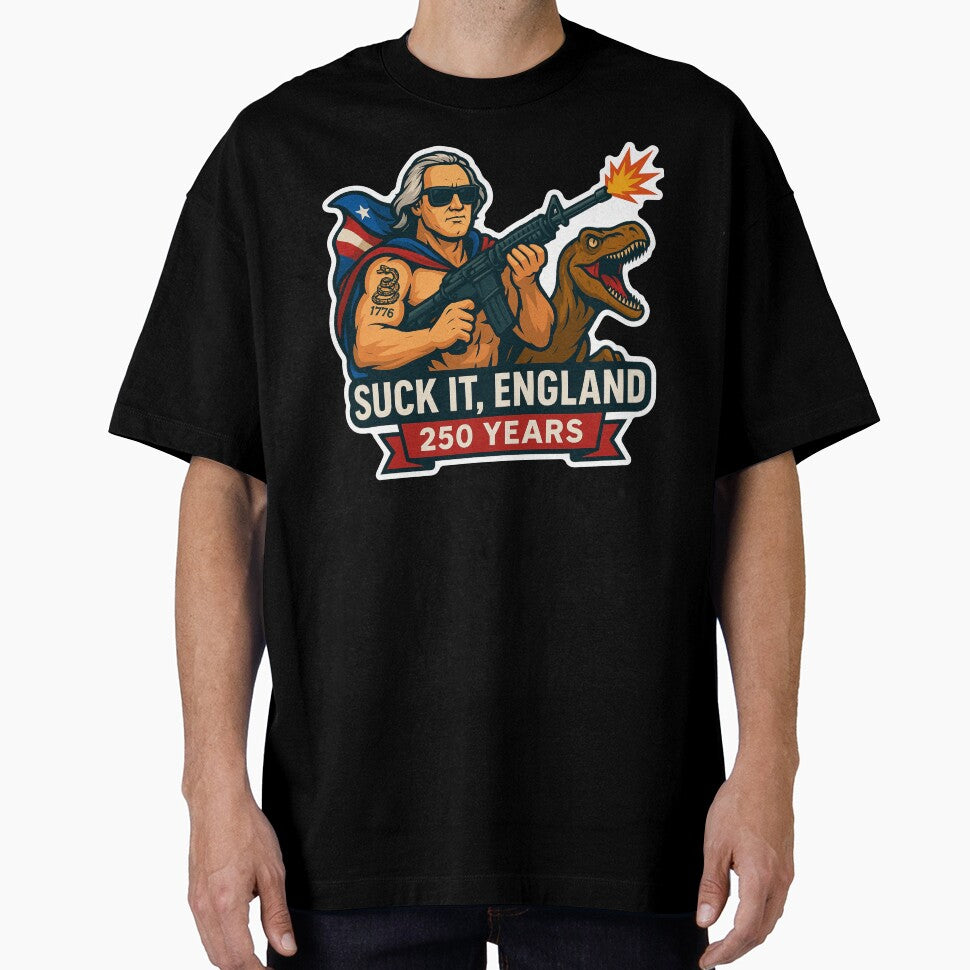 Suck it, England - USA 250 Years Old - 2026 by RedwoodLabelCo