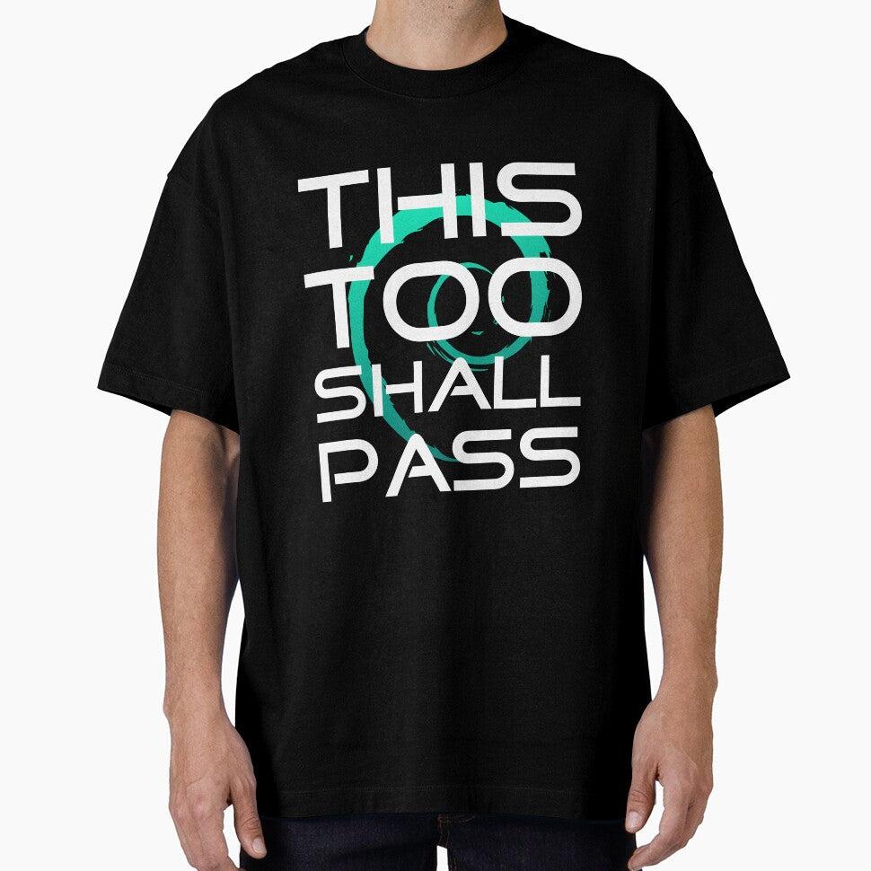This Too Shall Pass slogan design by infinitunes