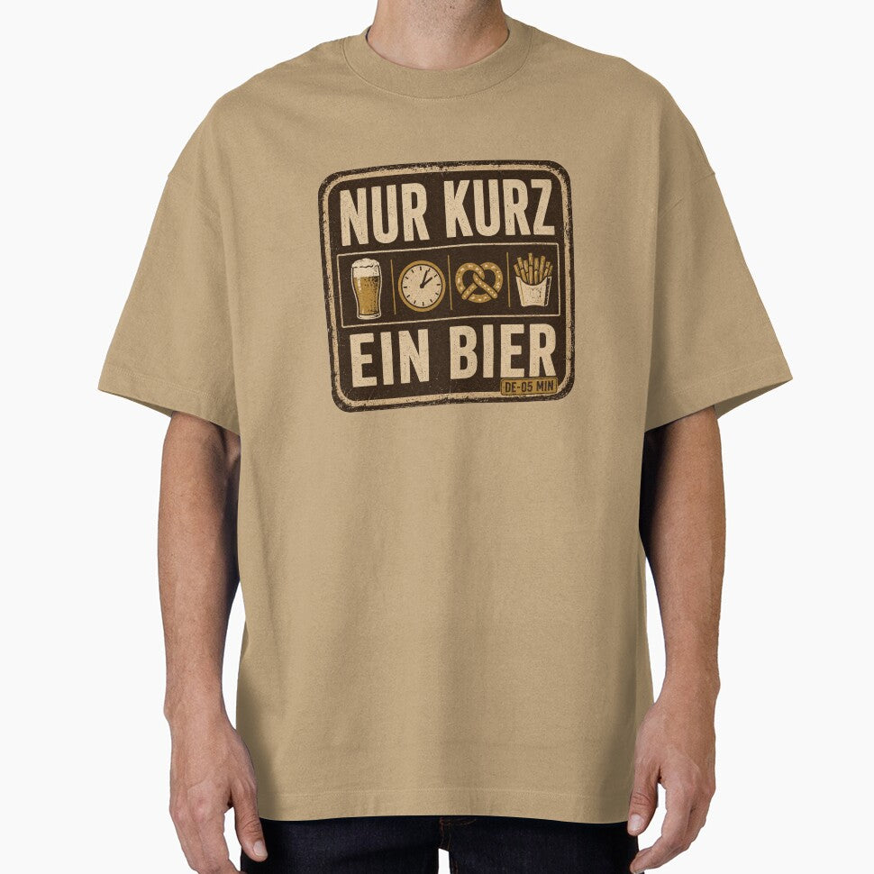 Nur Kurz Ein Bier German Beer Humor Vintage Pub Sign by POD DYNASTY | Original Print On Demand T-Shirt Graphics