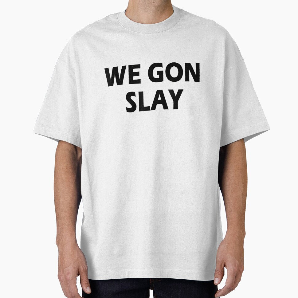 We Gon Slay Bold Black Typography Motivational Girl Power Aesthetic Design by ObukiLantara