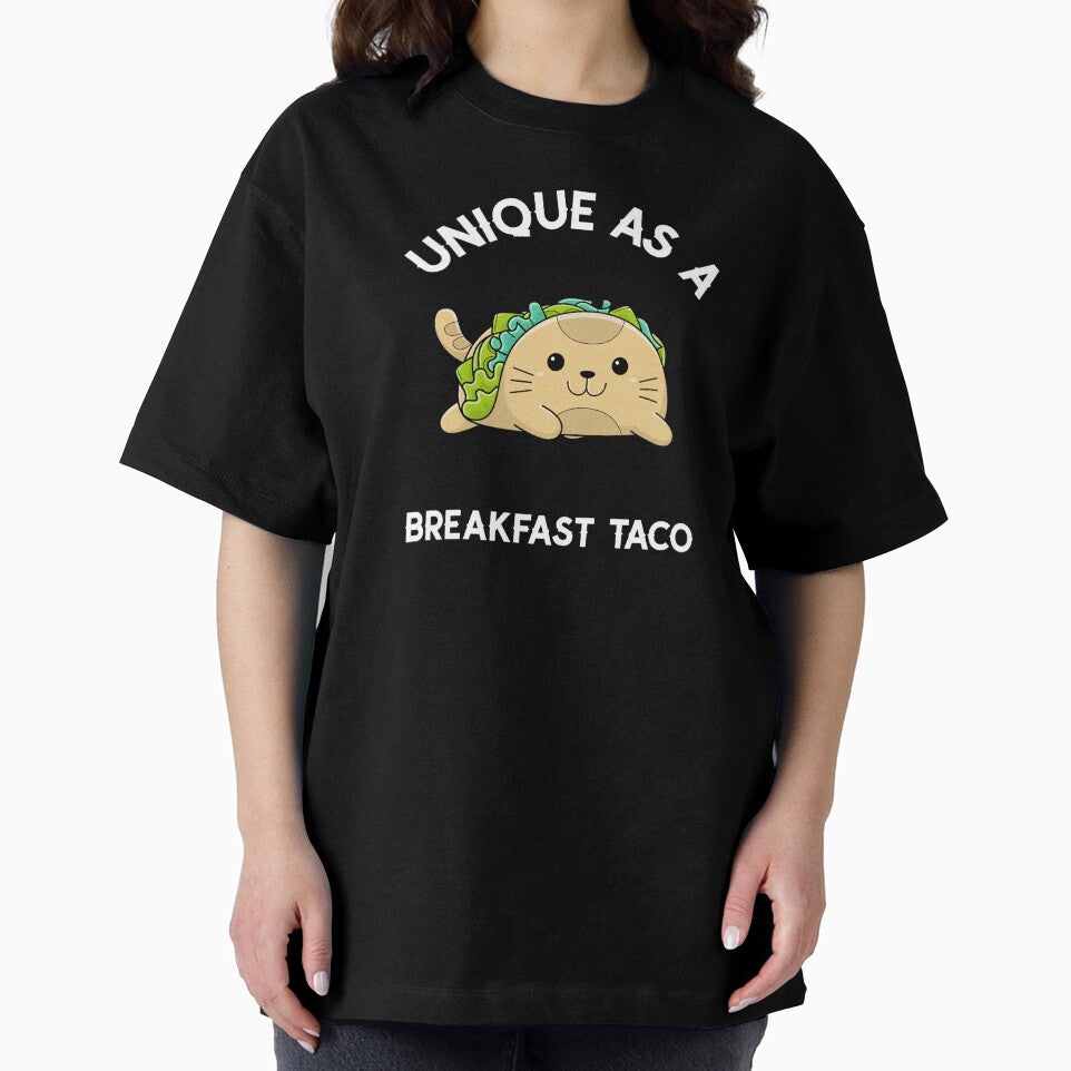 Unique As A Breakfast Taco by UnstoppableShpy