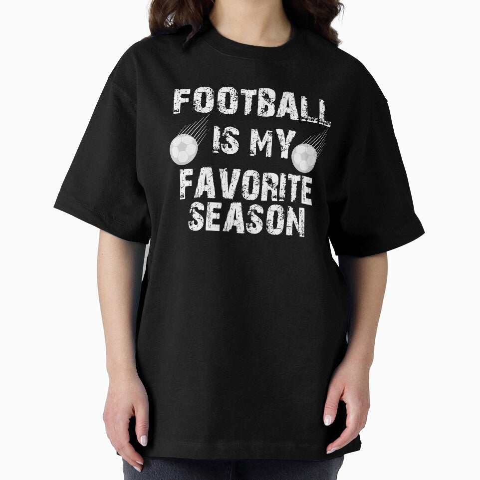 Football Is My Favorite Season - Bold Soccer Fan Design by WanderlandCen