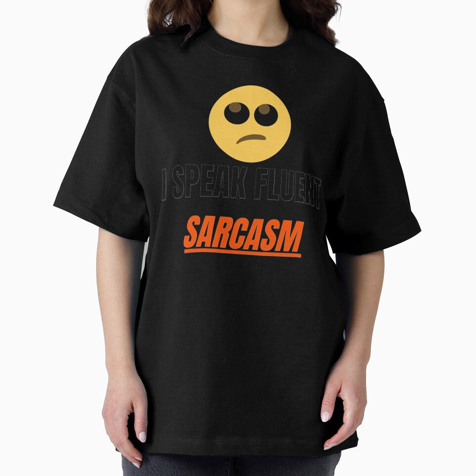 I Speak Fluent Sarcasm Funny Quote Design by Quirky Creations