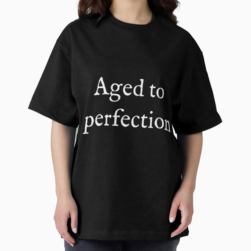 Aged To Perfection by Good-Looking Corpse