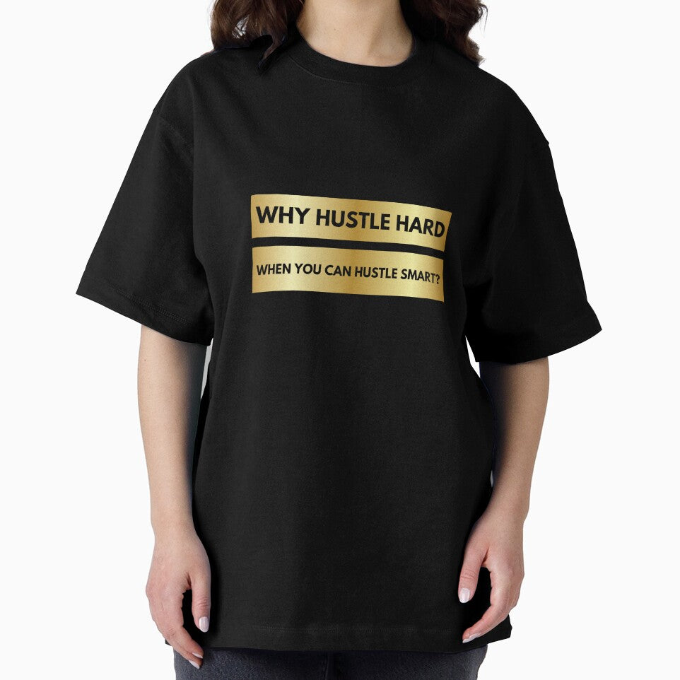 Why Hustle Hard When You Can Hustle Smart? Quote by FancySoulSS