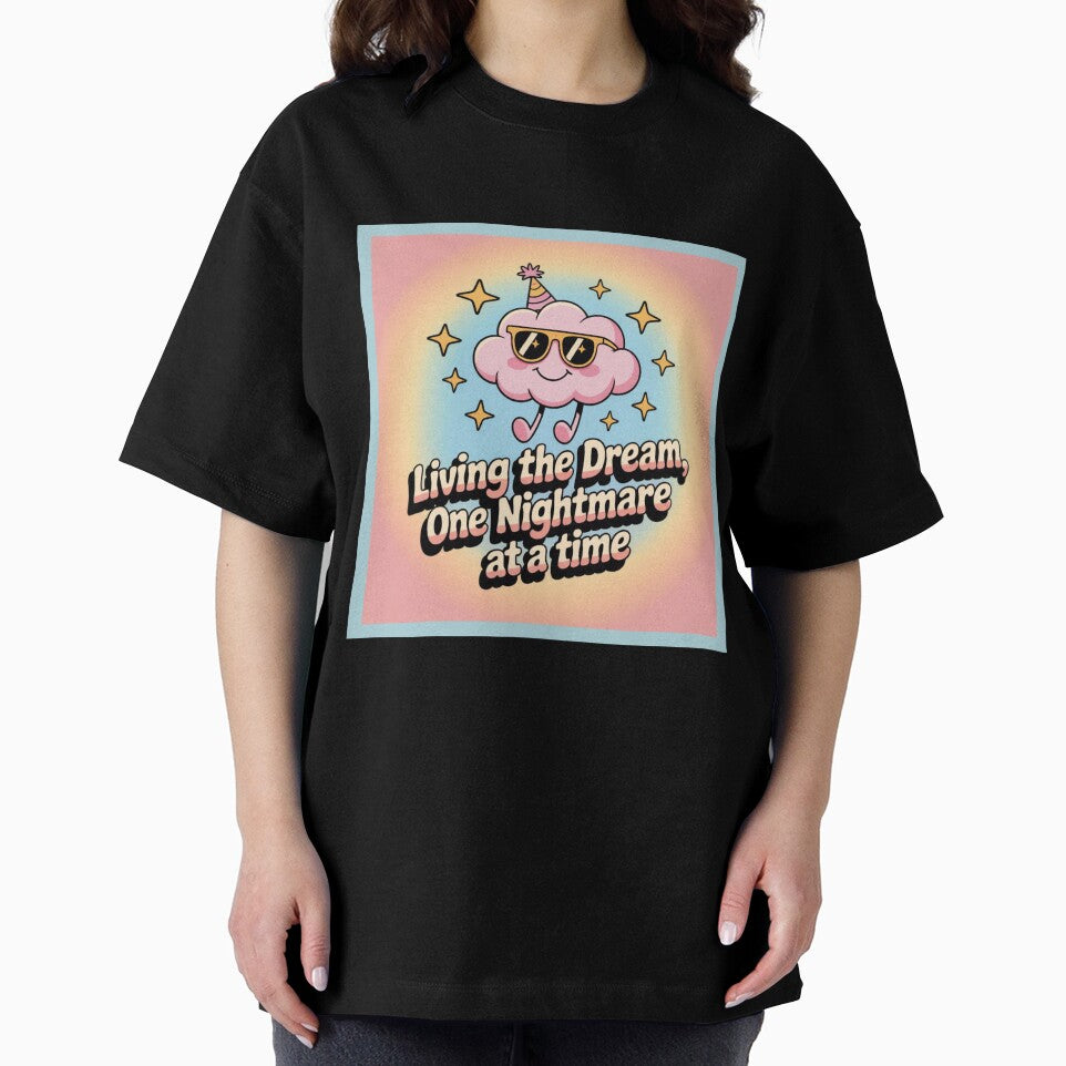 Living the Dream, One Nightmare at a Time by WeTheWeirdosCo