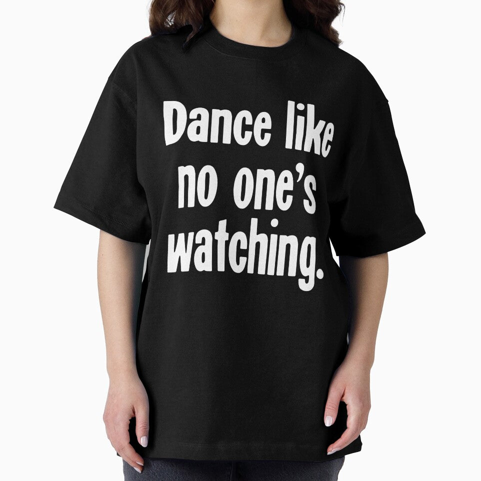Dance Like No One's Watching by Good-Looking Corpse