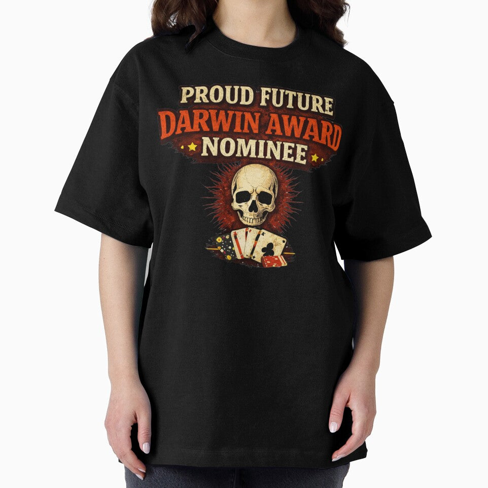 Proud Future Darwin Award Nominee - Dark Humor by WhyNotZuK